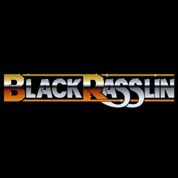 The Black Rasslin' Podcast