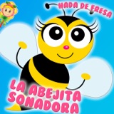 136. La abejita soñadora. Cuento infantil de Hada de Fresa sobre la abeja Maya