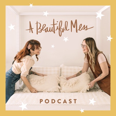 A Beautiful Mess Podcast:Elsie Larson and Emma Chapman