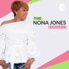 The Nona Jones Podcast - Nona Jones