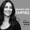 Behind Her Empire - Yasmin Nouri