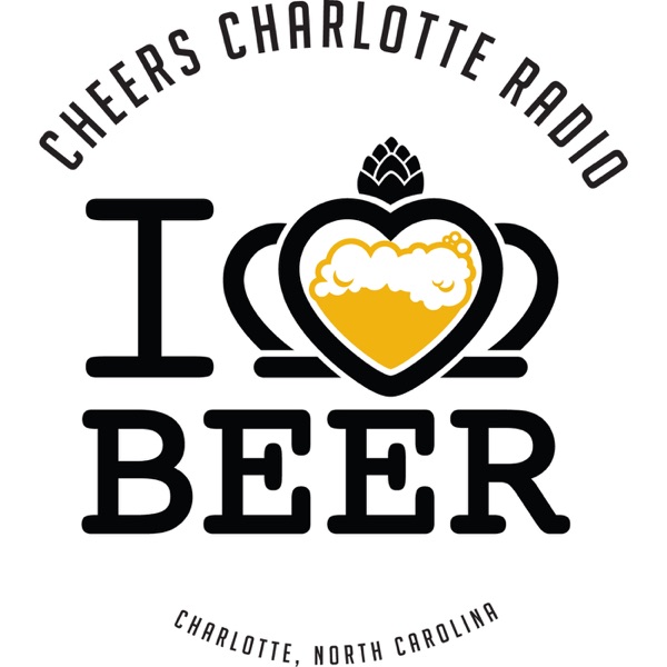 Cheers Charlotte Radio | Craft Beer and Homebrew Podcast