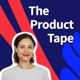 The Product Tape