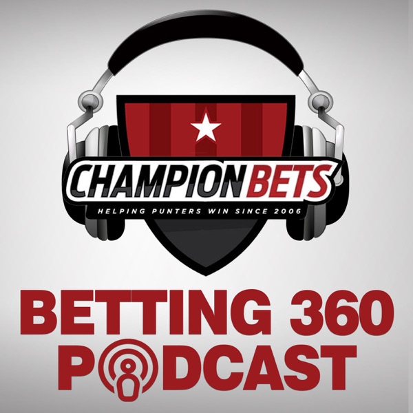 Betting 360 Podcast