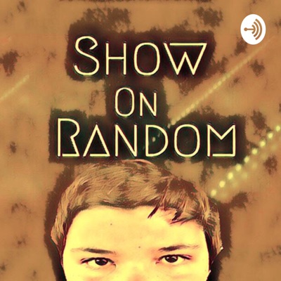 Show on Random - Featuring Keegan Hayes