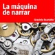 La Máquina De Narrar