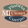 Mi Planeta Mi Closet Mi Cuerpo