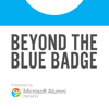 Beyond the Blue Badge - Microsoft Alumni Network