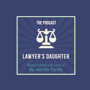 The Lawyer's Daughter | The Golden State Killer