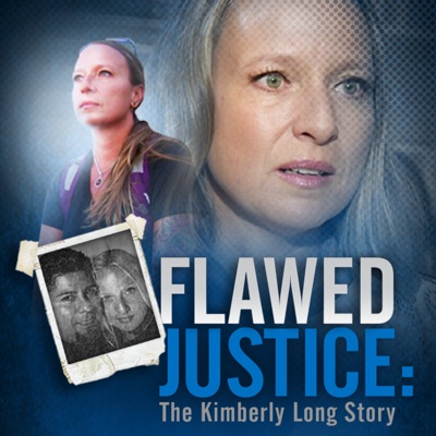 Flawed Justice: The Kimberly Long Story Podcast:CBS Local