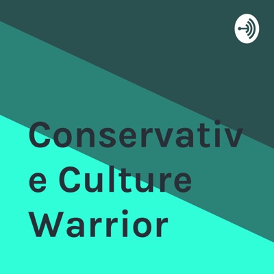 Conservative Culture Warrior