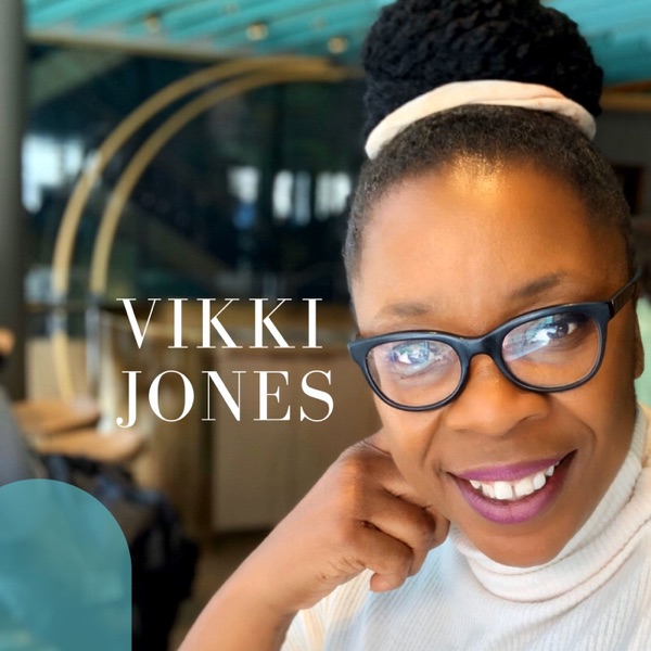 Vikki Jones Podcast