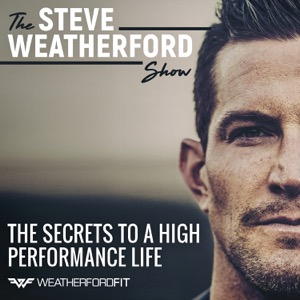 The Steve Weatherford Show | The Secrets To A High Performance Life