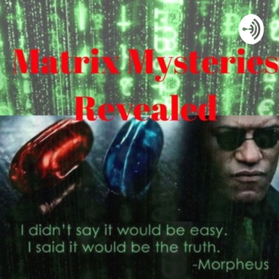 Matrix Mysteries Revealed
