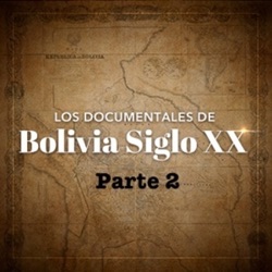 Bolivia Siglo XX Parte 2