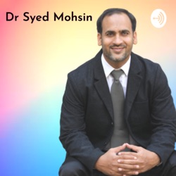 Dr Syed Mohsin