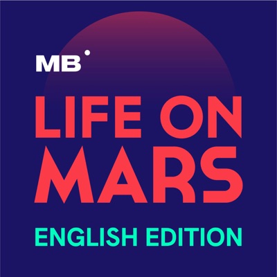 Life on Mars - A podcast from MarsBased Life on Mars - A podcast from MarsBased