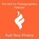 SEO for Photographers by Fuel Your Photos