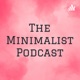 The Minimalist Podcast