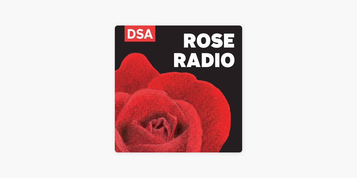 DSA Rose Radio on Apple Podcasts