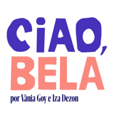 Ciao, Bela - Ciao, Bela