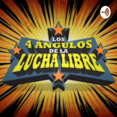 Los 4 Ángulos de la Lucha Libre