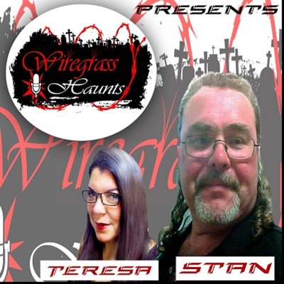 Wiregrass Haunts W/ Stan and Teresa