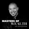 Masters of Wealth with Johnny Wimbrey