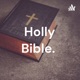 Holly Bible. 