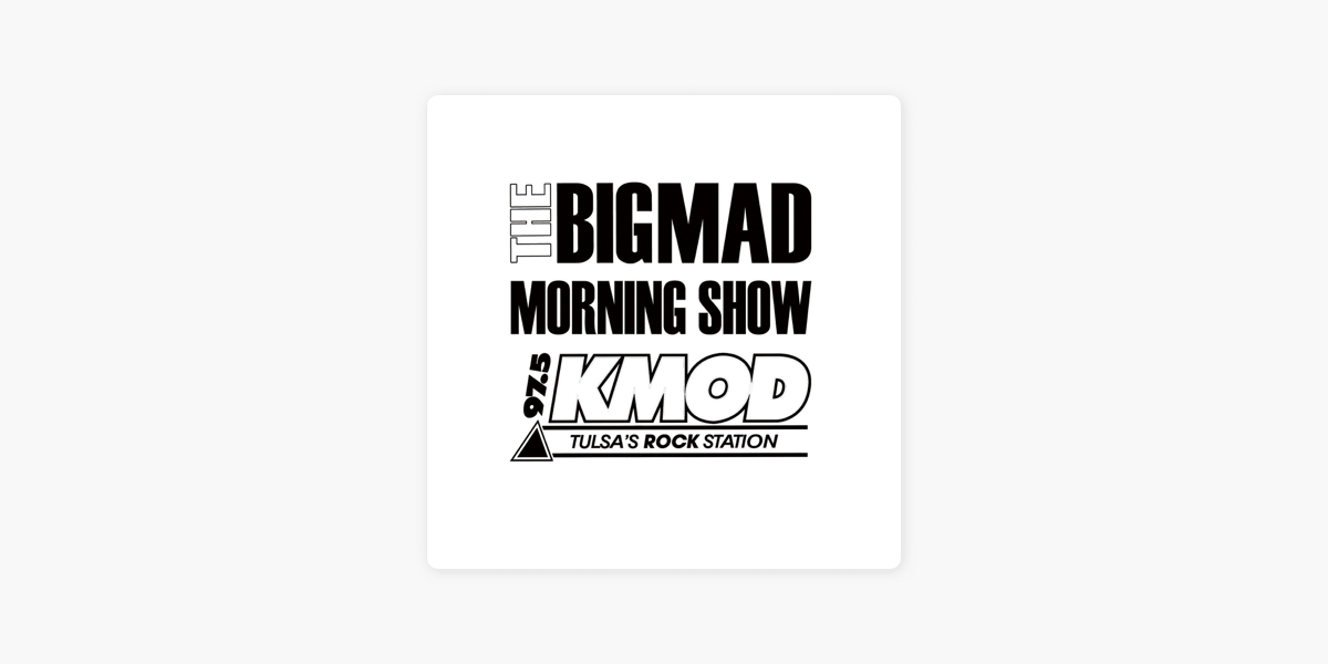 ‎Big Mad Morning Show on Apple Podcasts