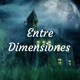 Entre Dimensiones 