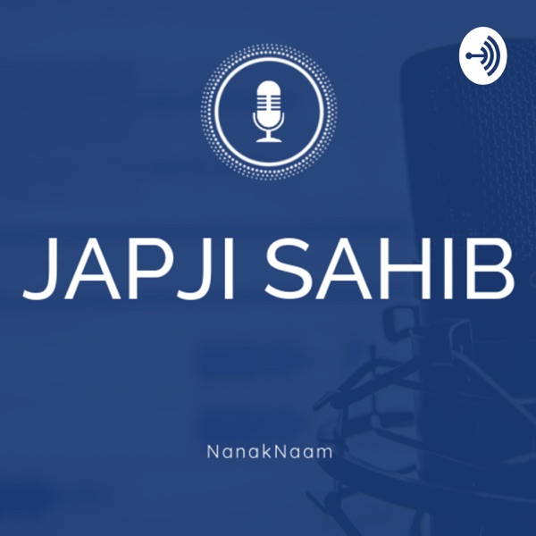 Jap Ji Sahib English Translation, Meaning and Explanation - Nanak Naam - Satpal Singh