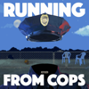 Headlong: Running from COPS - Topic / Pineapple Street Media / Dan Taberski