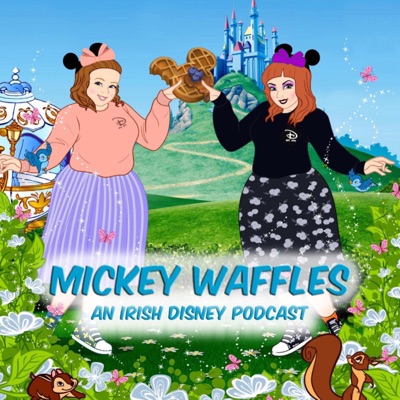 Mickey Waffles | An Irish Disney Podcast