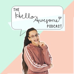 Hello Awesome Podcast