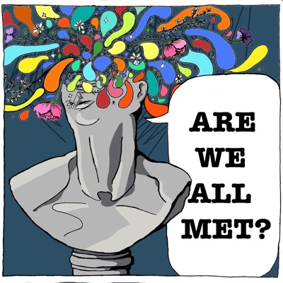 Are We All Met?