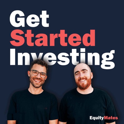 Get Started Investing:Equity Mates Media