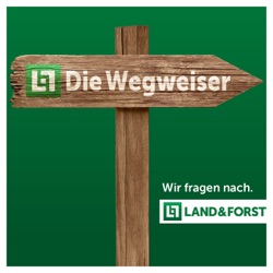LAND & FORST-Die Wegweiser