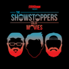 The Showstoppers Talk Movies - The Showstoppers Talk Movies