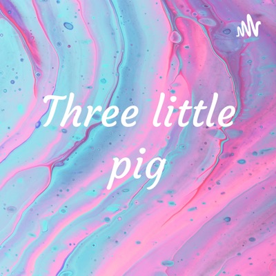Three little pig