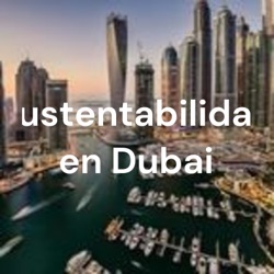 Sustentabilidad en Dubai