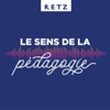 Retz - Le sens de la pédagogie - Editions Retz - Le sens de la pédagogie