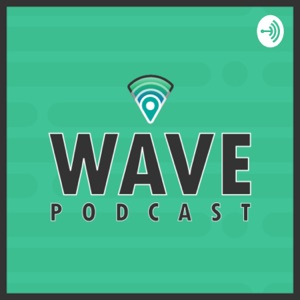 WAVE Podcast