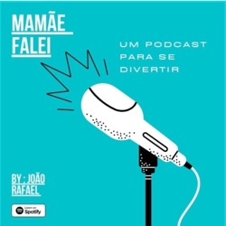 1 EP/ Mamãe Falei / Convidado especial: Glaucia Gouvêa/ Tema: Rock in Rio