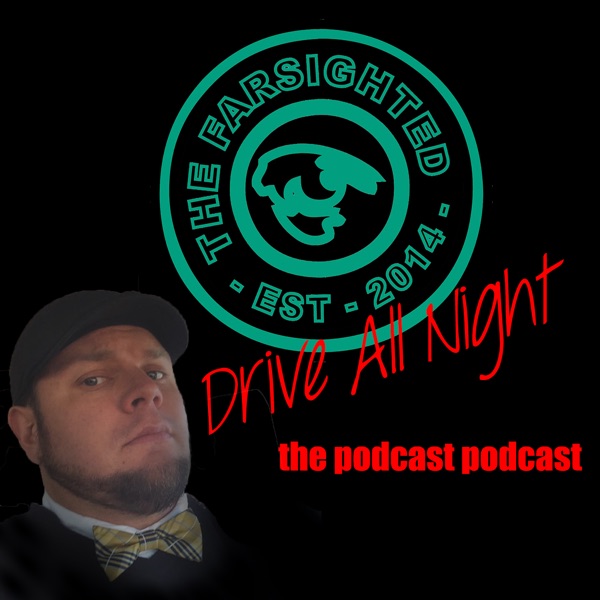 Drive All Night: The Podcast Podcast