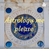 Astrology me please artwork