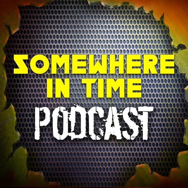 Somewhere in Time Podcast Artwork