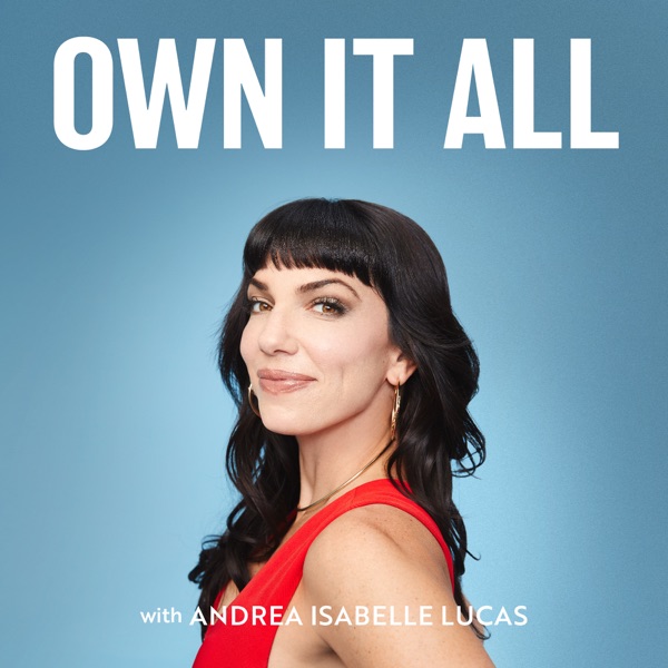 Own It All: The Podcast