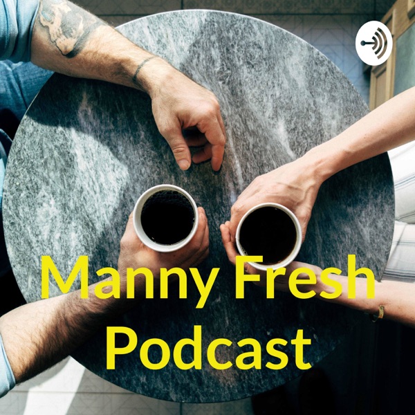 Manny Fresh Podcast