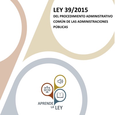 Ley 39/2015 del Procedimiento Administrativo Común de las Administraciones Públicas (LPAC)